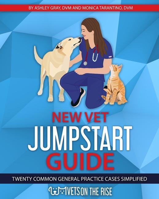 Книга New Vet Jumpstart Guide Ashley Gray