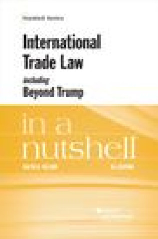 Книга International Trade Law, including Beyond Trump, in a Nutshell Ralph H. Folsom
