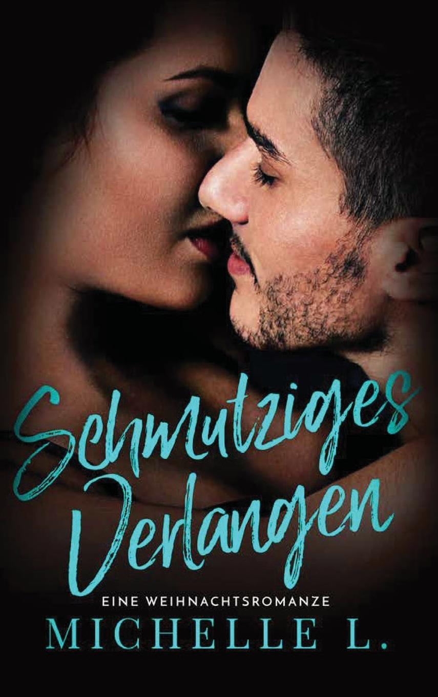 Knjiga Schmutziges Verlangen Michelle L