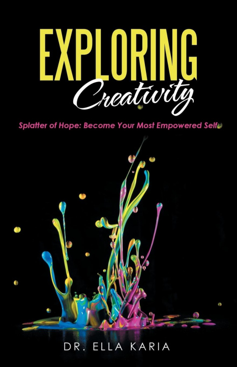 Knjiga Exploring Creativity Ella Karia