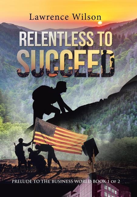 Kniha Relentless to Succeed Lawrence Wilson