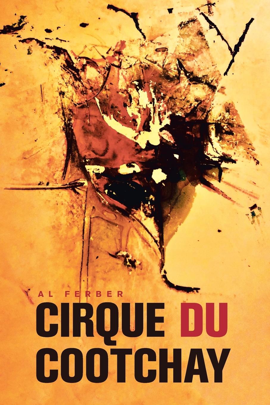Knjiga Cirque Du Cootchay Al Ferber