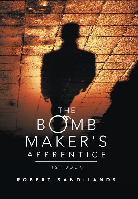 Knjiga Bomb Maker's Apprentice Robert Sandilands