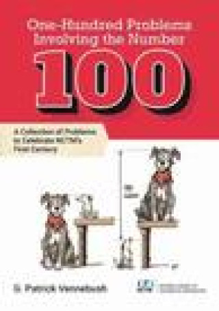Kniha One Hundred Problems Involving the Number 100 G. Patrick Vennebush