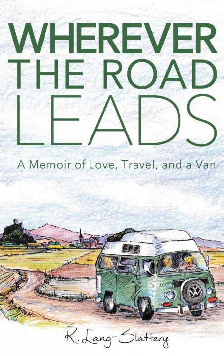 Libro Wherever the Road Leads K. Lang-Slattery