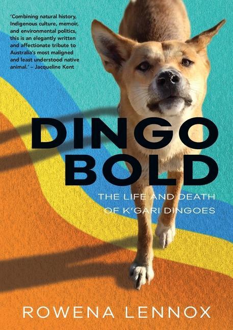 Knjiga Dingo Bold Rowena Lennox