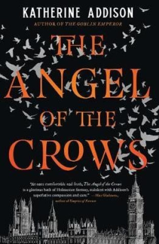 Kniha Angel of the Crows Katherine Addison