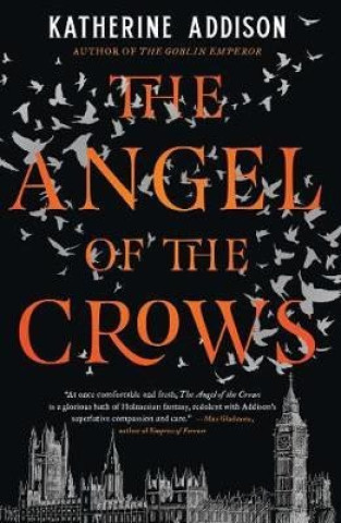 Libro Angel of the Crows Katherine Addison