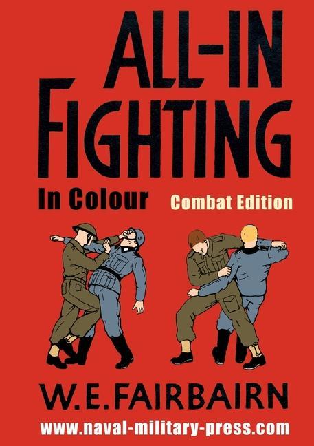 Könyv All-in Fighting In Colour - Combat Edition Fairbairn W.E. Fairbairn