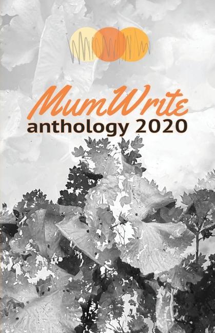 Book MumWrite Anthology 2020 Nikki Dudley