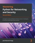 Kniha Mastering Python for Networking and Security Jose Manuel Ortega
