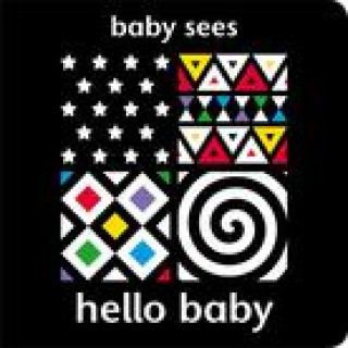 Kniha Baby Sees: Hello Baby Adam Wilde