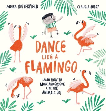 Kniha Dance Like a Flamingo MOIRA BUTTERFIELD