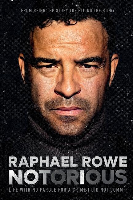 Книга Notorious Raphael Rowe