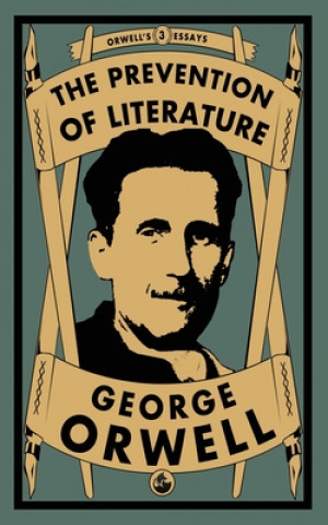 Könyv Prevention of Literature George Orwell