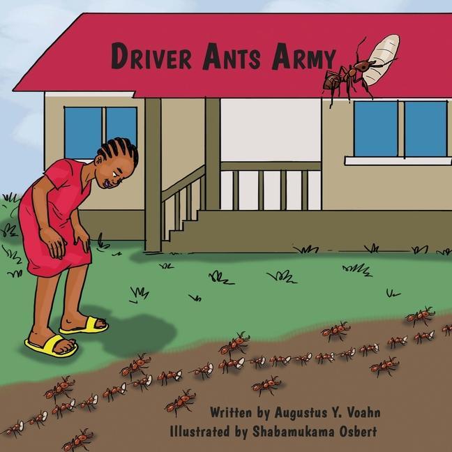 Knjiga Driver Ants Army Voahn Augustus Y. Voahn