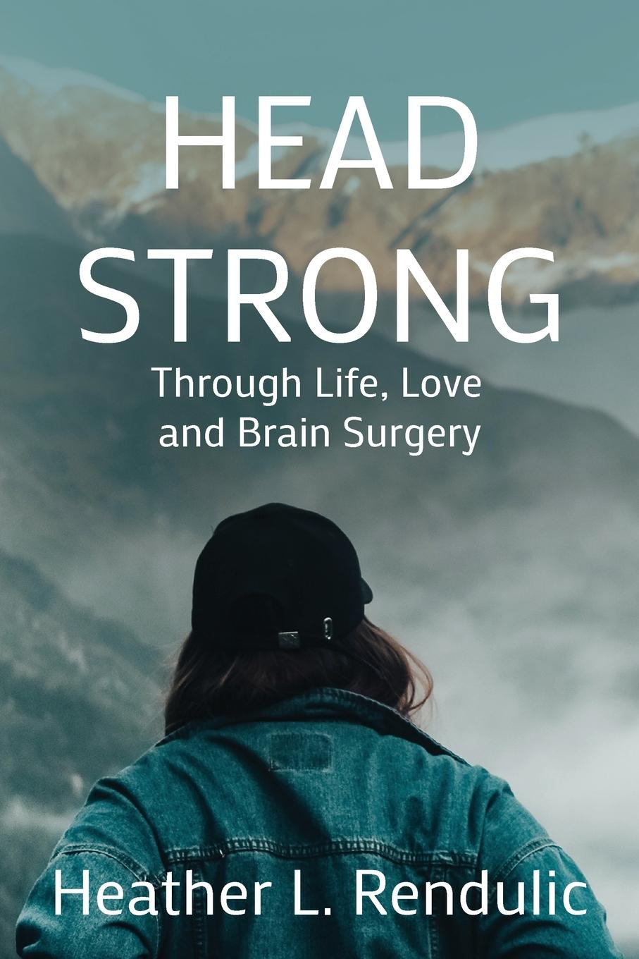 Kniha Head Strong Heather L Rendulic