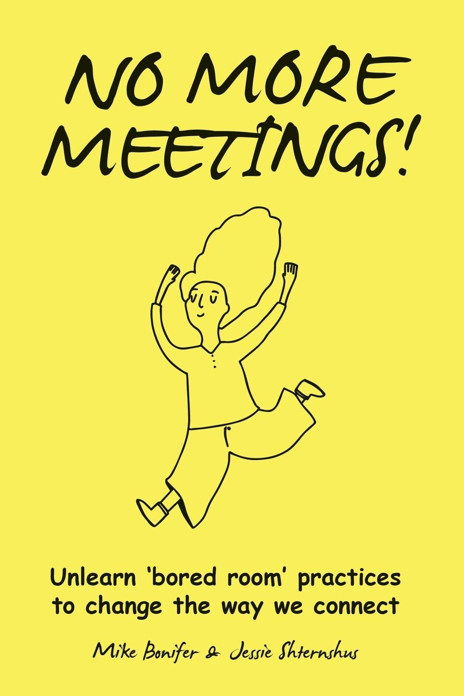 Kniha No More Meetings! Jessie Shternshus