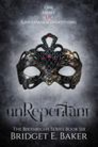 Book unRepentant Baker Bridget E. Baker
