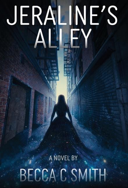 Knjiga Jeraline's Alley Smith Becca C. Smith
