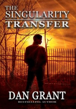 Knjiga Singularity Transfer Dan Grant