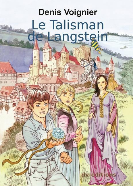 Книга Talisman de Langstein Denis VOIGNIER