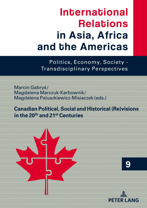 Kniha Canadian Political, Social and Historical (Re)visions in 20th and 21st Century Magdalena Paluszkiewicz-Misiaczek