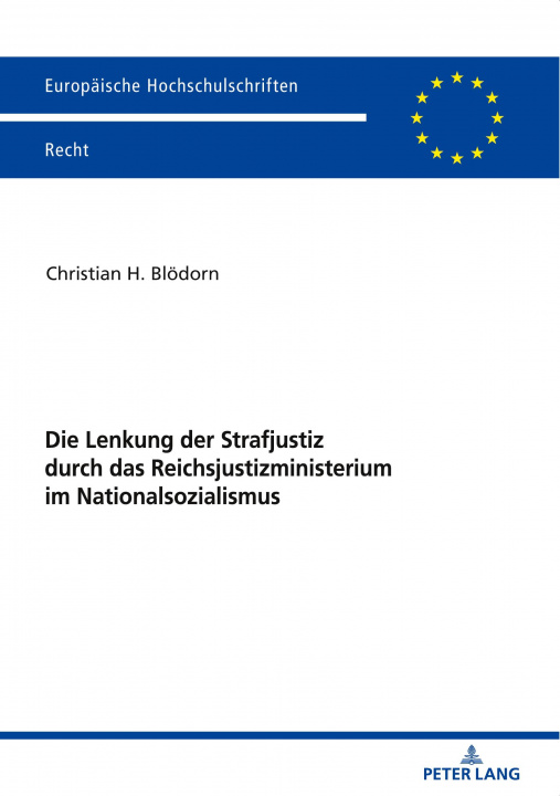 Book Lenkung Der Strafjustiz Durch Das Reichsjustizministerium Im Nationalsozialismus 