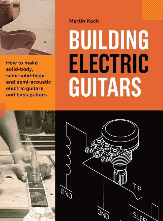 Książka Building Electric Guitars Koch Martin Koch