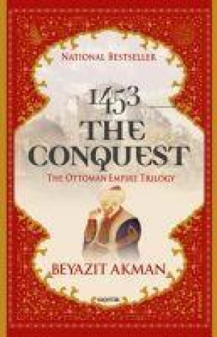 Книга 1453 The Conquest Beyazit Akman