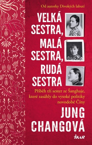Książka Velká sestra, malá sestra, rudá sestra Jung Chang