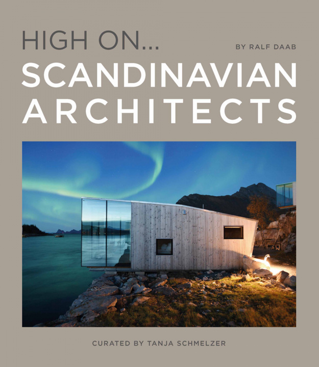 Könyv High On... Scandinavian Architects Tanja Schmelzer