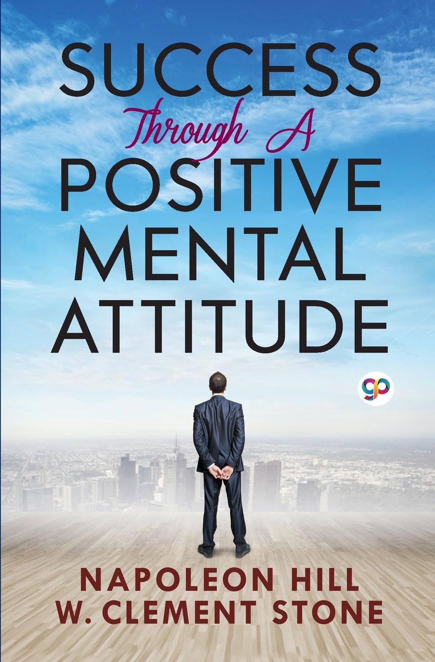 Kniha Success Through a Positive Mental Attitude General Press