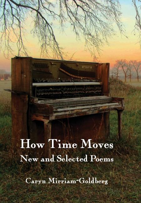 Knjiga How Time Moves Caryn Mirriam-Goldberg