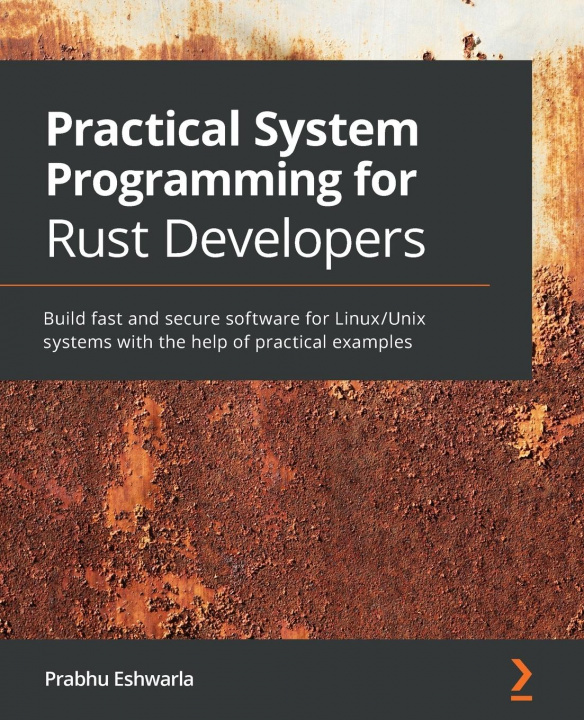Kniha Practical System Programming for Rust Developers 