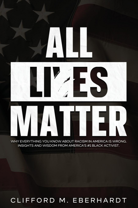 Knjiga All Lies Matter Clifford M. Eberhardt