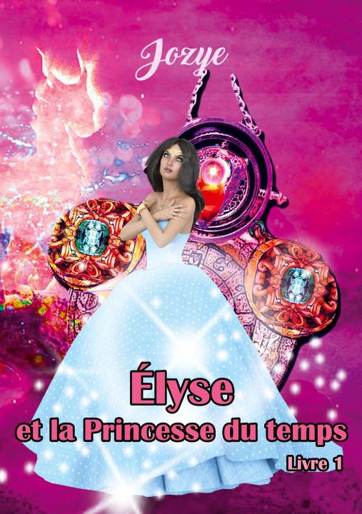 Книга Elyse et la Princesse du Temps 