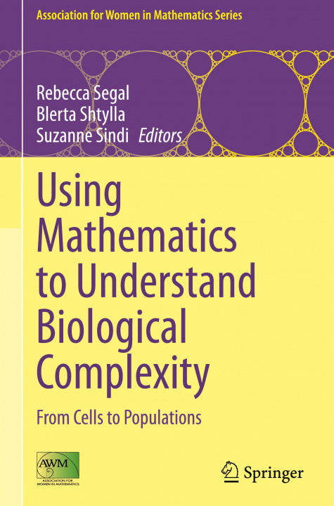 Kniha Using Mathematics to Understand Biological Complexity Suzanne Sindi