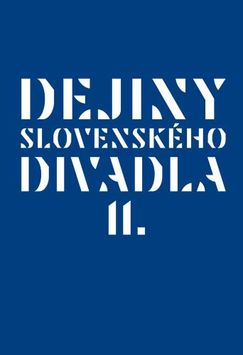 Carte Dejiny slovenského divadla II. 