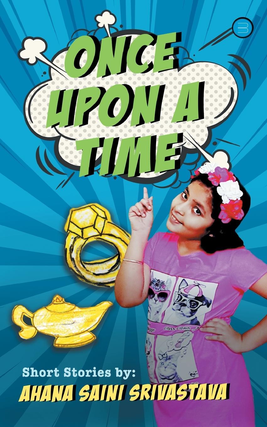 Knjiga Once Upon a Time Ahana Saini Srivastava
