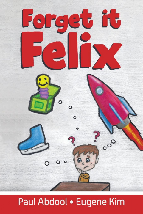 Book Forget it Felix Paul Abdool
