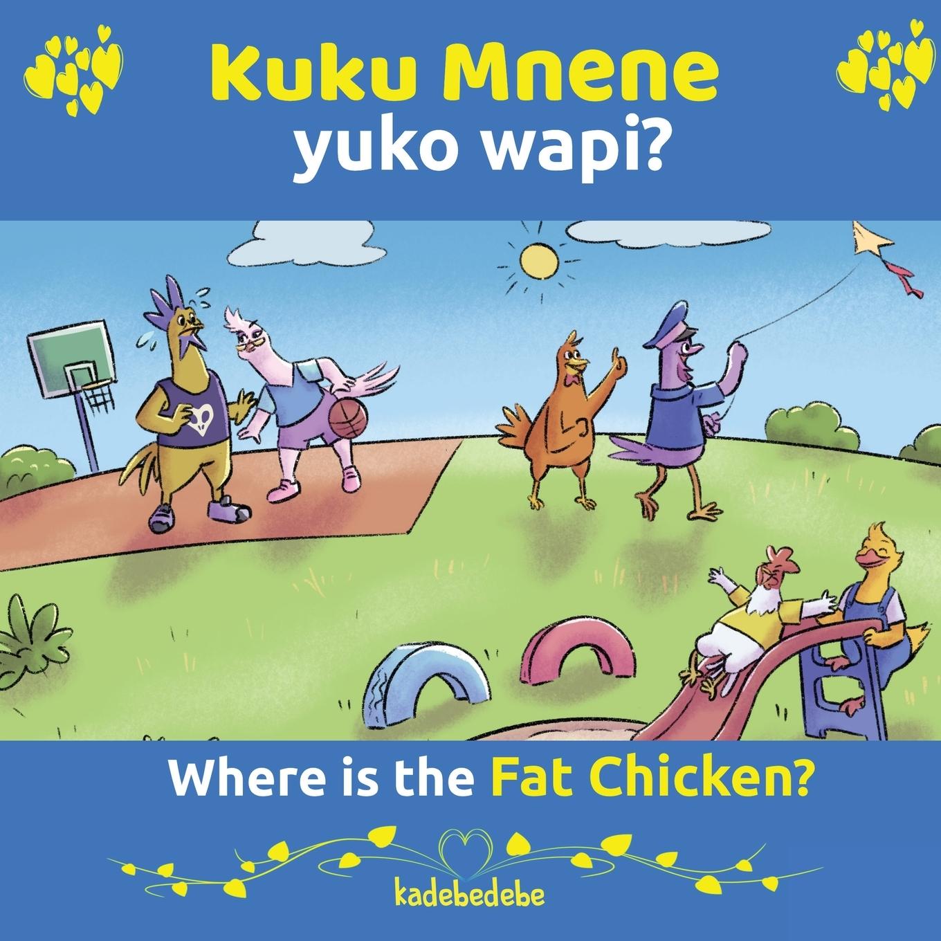 Kniha Kuku Mnene Yuko Wapi - Where Is The Fat Chicken 