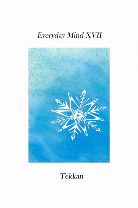 Kniha Everyday Mind XVII Tekkan