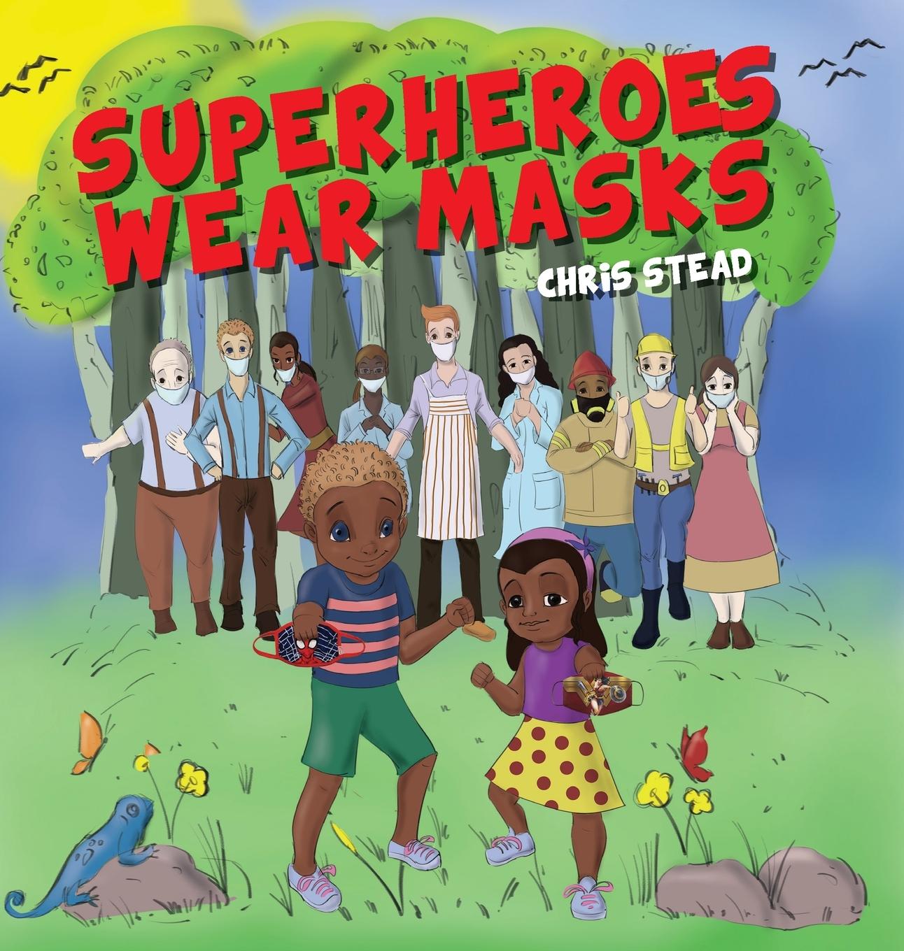 Knjiga Superheroes Wear Masks Chris Stead