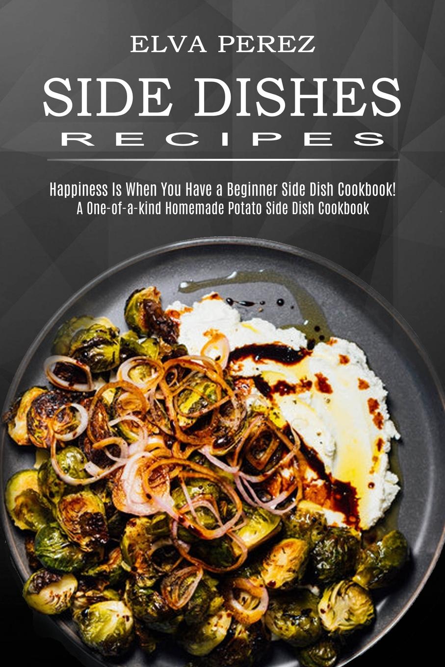 Buch Side Dish Recipes Elva Perez