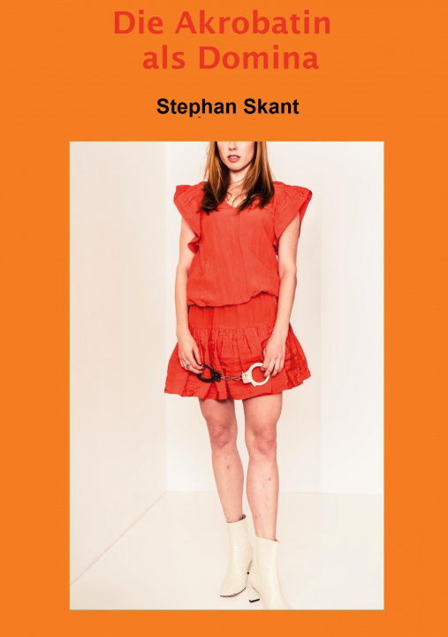 Libro Akrobatin als Domina Stephan Skant