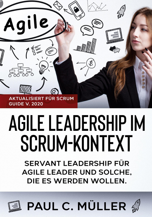 Книга Agile Leadership im Scrum-Kontext (Aktualisiert fur Scrum Guide V. 2020) 