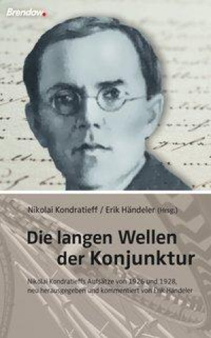 Kniha Die langen Wellen der Konjunktur Erik Händeler