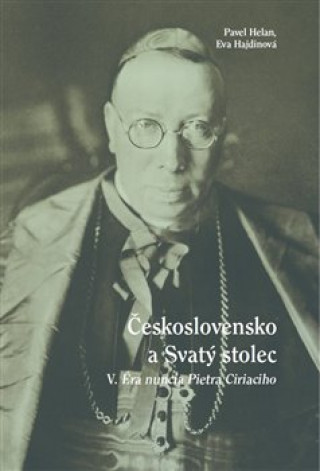 Kniha Československo a Svatý stolec V. Eva Hajdinová