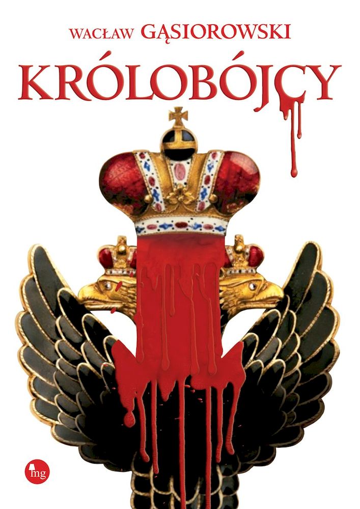 Libro Królobójcy Gąsiorowski Wacław